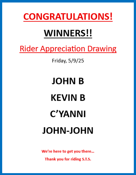 Rider Appreciation Drawing Winners: John B, Kevin B, C'Yanni, John-John